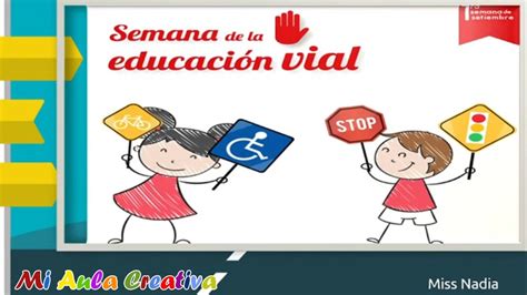 Semana De Setiembre Semana De La Educaci N Vial Youtube