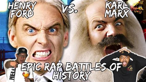 Talk About Historical Bars Henry Ford Vs Karl Marx Epic Rap