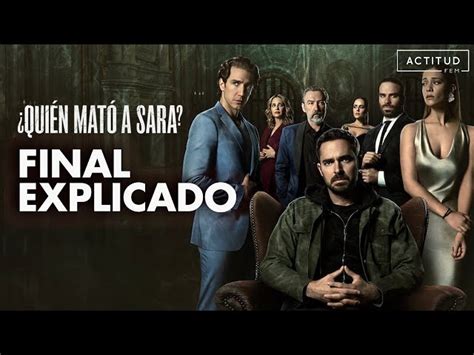 Uno A Uno Todos Los Actores De ¿quién Mató A Sara La Nueva Serie