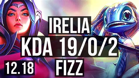 IRELIA Vs FIZZ MID 19 0 2 Legendary 8 Solo Kills 500 Games