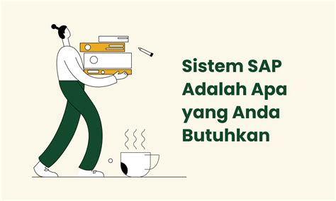 Mengapa Perusahaan Harus Menggunakan Sistem Sap Di