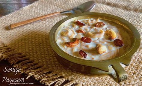 Traditional Semiya Payasam - Recipes are Simple