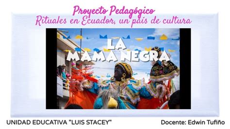 Proyecto Pedagógico 2 Rituales en Ecuador un país de cultura