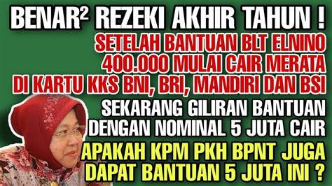 Blt Elnino Mulai Cair Merata Di Kks Semua Bank Dan Pos Sekarang