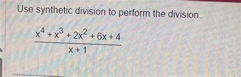 Solved Use Synthetic Division To Perform The