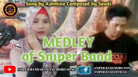 Love Song Medley By Ashmine Composed By Saudi Of Sniper Band Official