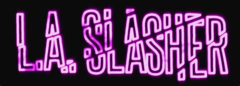 La Slasher Logo Neon Font Slasher Neon Signs Neon