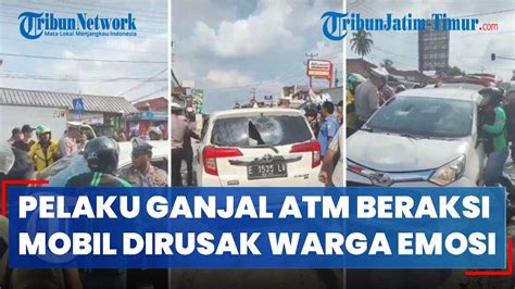 Viral Pelaku Ganjal Atm Kepergok Beraksi Mobil Dirusak Jadi Sasaran