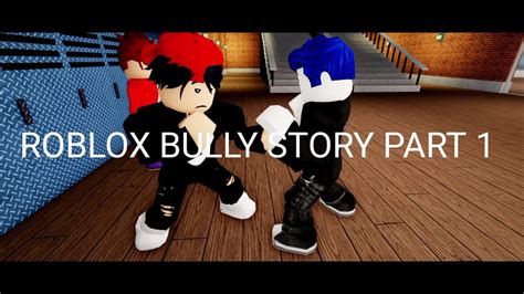 Roblox Bully Story Part 1🎵 Neffex Grateful 🎵 Youtube