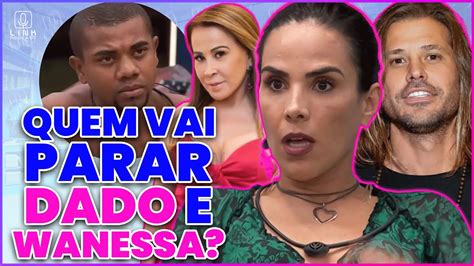 BBB 24 WANESSA E DADO DOLABELLA MIRAM EM DAVI E PASSAM VERGONHA