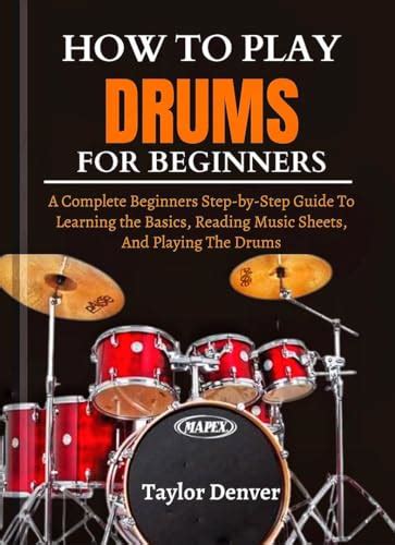 How To Play Drums For Beginners A Complete Beginners Step By Step