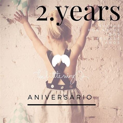 ANIVERSARIO FELIZ cumplimos 2 añitos 2 años llenos de ilusión de