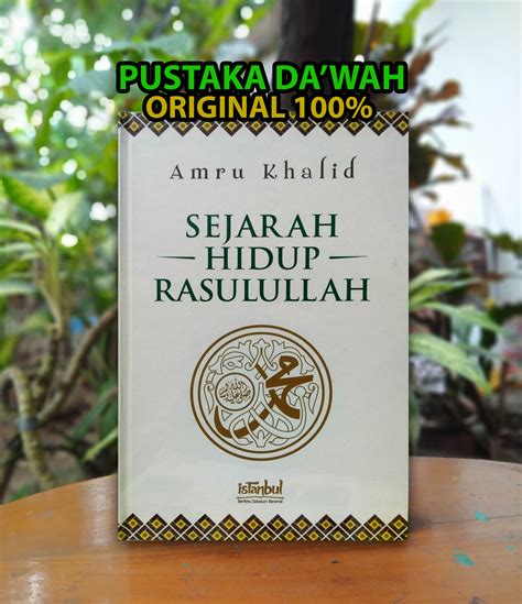 Sejarah Hidup Khalifah Rasulullah Original Amru Khalid Istanbul