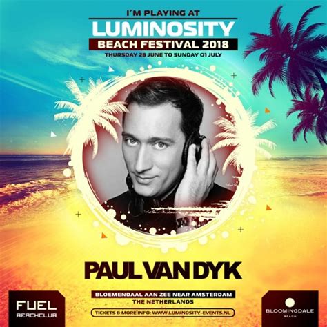 Stream Paul Van Dyk Luminosity Beach Festival 2018 By Luminosity