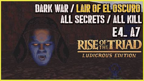 Rise Of The Triad Dark War Lair Of El Oscuro E A All Secrets