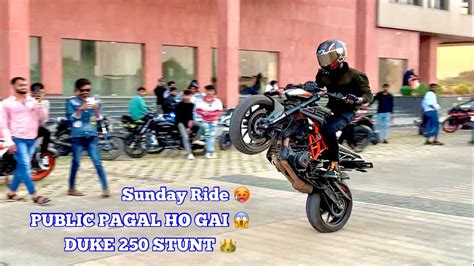 Duke 250 Me Aaj Stunt Dekh Ke Public Khus Ho Gai 😍 Sunday Ride ️