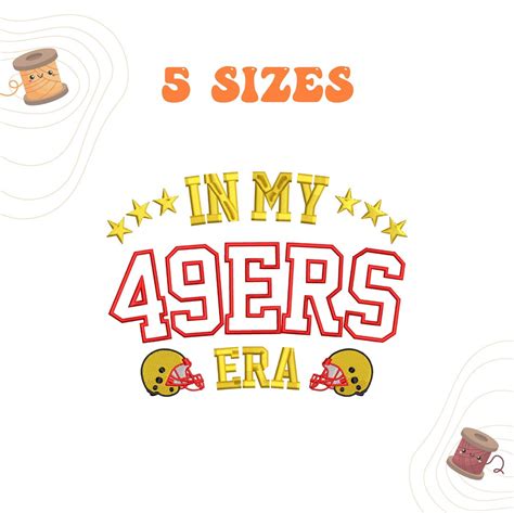 In My 49ers Era Embroidery Design 5 Sizes San Francisco Football