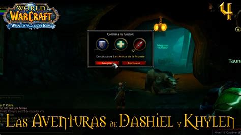 WoW WotLK 04 Primera Mazmorra Y Hermandad YouTube