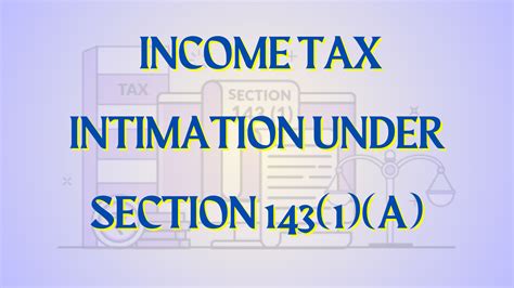 Income Tax Intimation Under Section 143 1 A Tax Vic