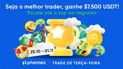 Trade de Terça Feira Seja o melhor trader e ganhe 7 500 USDT Phemex