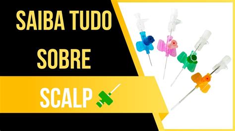 Saiba Tudo Sobre Scalp Tipo E IndicaÇÕes Youtube