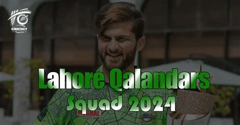 Lahore Qalandars Squad 2024 Cricket Jaz