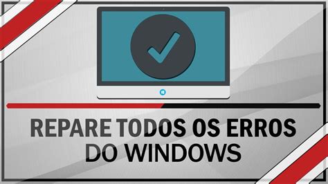 Como Reparar Todos Os Erros Do Windows Sem Programas Youtube