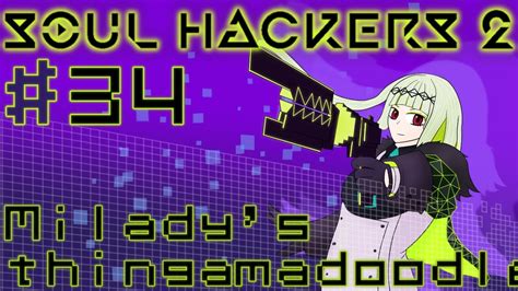 Let S Play Soul Hackers 2 34 Milady S Thingamadoogle YouTube