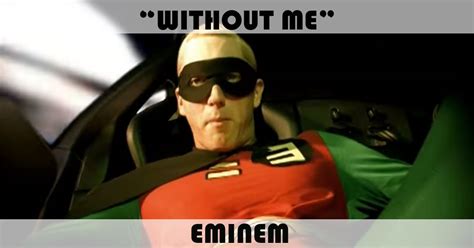 "Without Me" Song by Eminem | Music Charts Archive