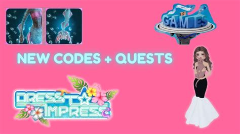 DRESS TO IMPRESS UPDATE THE GAMES ALL CODES QUESTS YouTube