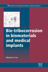 Bio Tribocorrosion In Biomaterials And Medical Implants 1st Edition