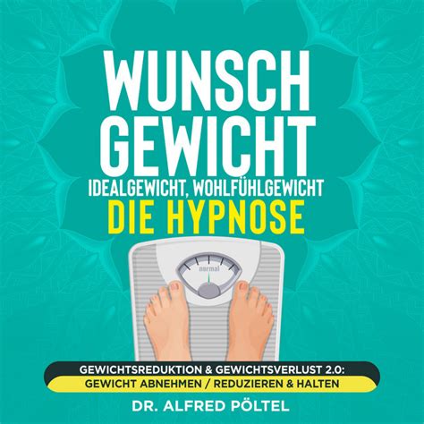 Wunschgewicht Idealgewicht Wohlfühlgewicht Hypnose