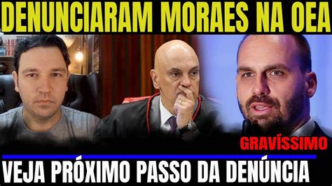 3 VEJA PRÓXIMO PASSO DA DENÚNCIA CONTRA MORAES NA OEA E TPI PGR