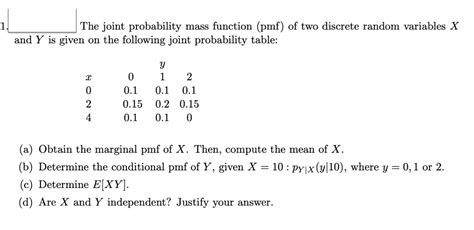 Solved The Joint Probability Mass Function Pmf Of Two Discrete