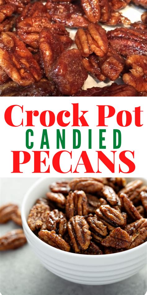 Easy Crock Pot Candied Pecans Recipe Crockpot Candy Candied Pecans Crockpot Candy Pecans