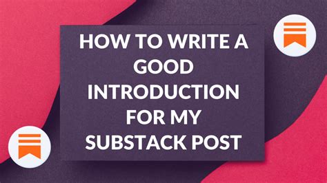 How To Write A Good Introduction For My Substack Post Substack Course