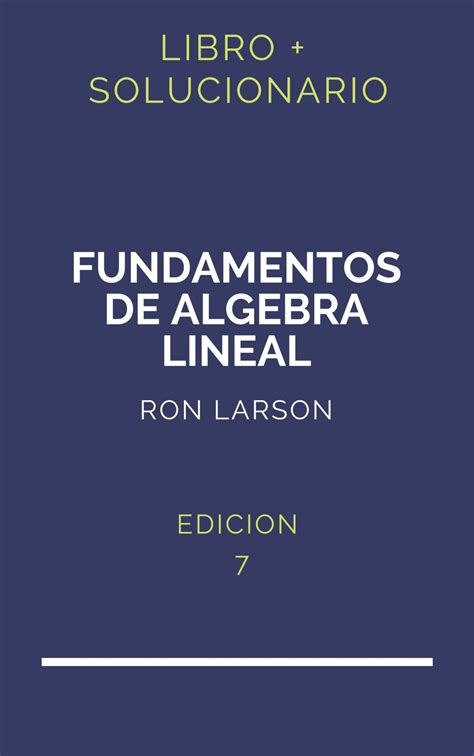 Solucionario Algebra Lineal 7 Edicion Stanley Grossman PDF Libro