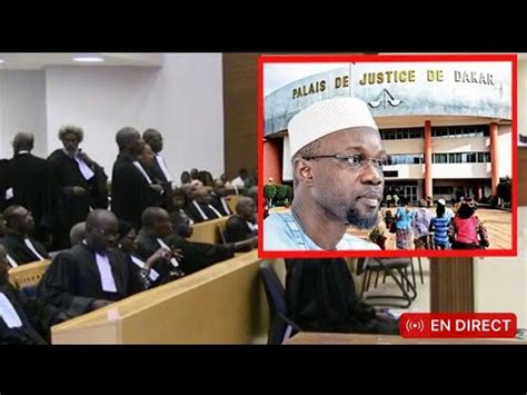 Direct Live En direct du Tribunal de Dakar jour de procès pour