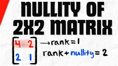 How To Find Nullity Of A X Matrix Linear Algebra Exercises Youtube