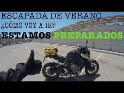 Escapa de verano con la NAKED CÓMO VOY A IR CÓMO PREPARO LA MOTO