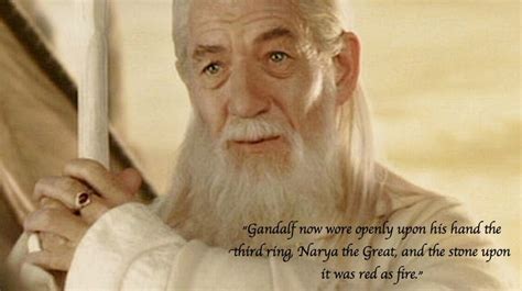 GANDALF, BEARER OF NARYA THE GREAT. "Gandalf now wore openly upon his ...