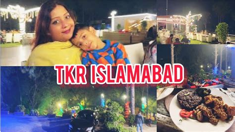 Tkr Islamabad Tahir Khan Restaurant Shakar Parian Islamabad Youtube