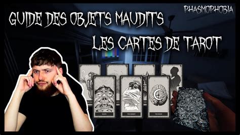 GUIDE DES OBJETS MAUDITS PHASMOPHOBIA LES CARTES DE TAROT YouTube