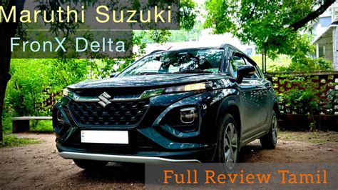 Maruthi Suzuki Fronx Delta Full Review In Tamil Youtube