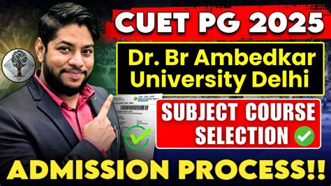 Dr Br Ambedkar University Delhi CUET PG Admission Process CODES