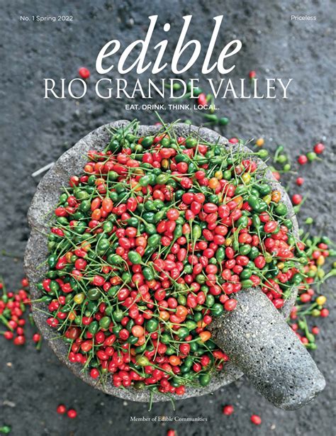 Inaugural Issue Edible Rio Grande Valley