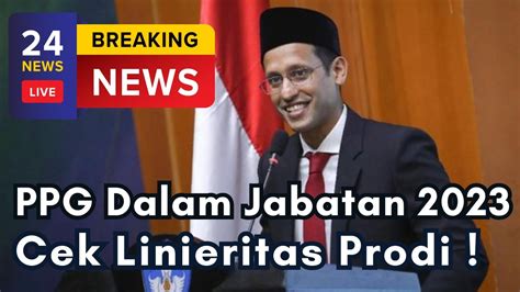 Sertifikasi Guru Cek Linieritas S Dengan Prodi Ppg Dalam Jabatan