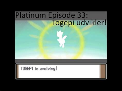 Dansk Pokemon Platinum 33 Togepi Udvikler YouTube