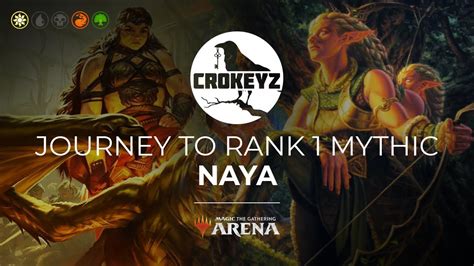 Day 3 Journey To Rank 1 Mythic NAYA CROKEYZ MTG Arena YouTube