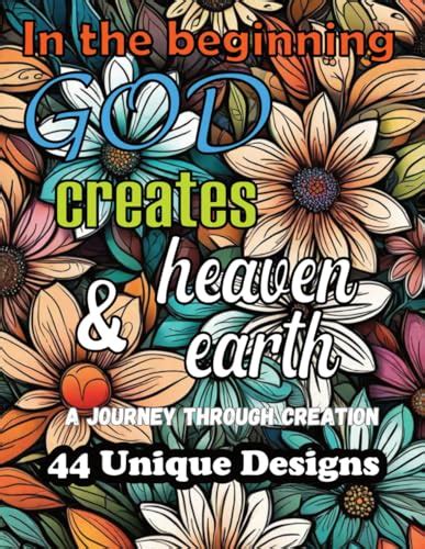 God Creates Heaven and Earth: A Journey Through Creation Coloring Book ...